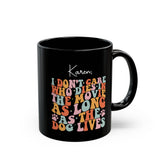 As Long As the Dog Lives quote black mug front view