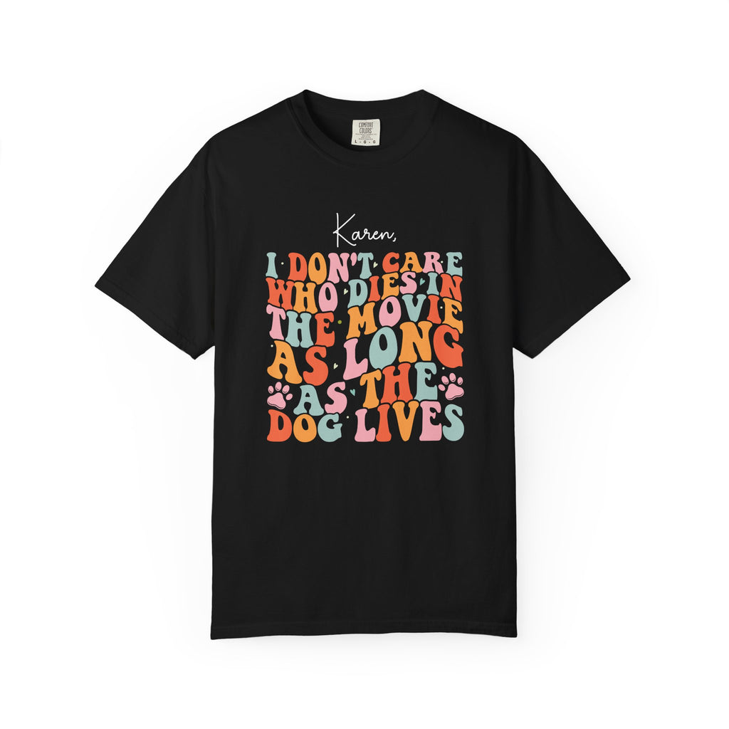Funny dog lover T-shirt with custom name - As Long As The Dog Lives groovy design front view