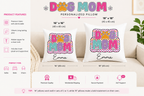 16x16 and 18x18 Dog Mom personalised pillow size comparison