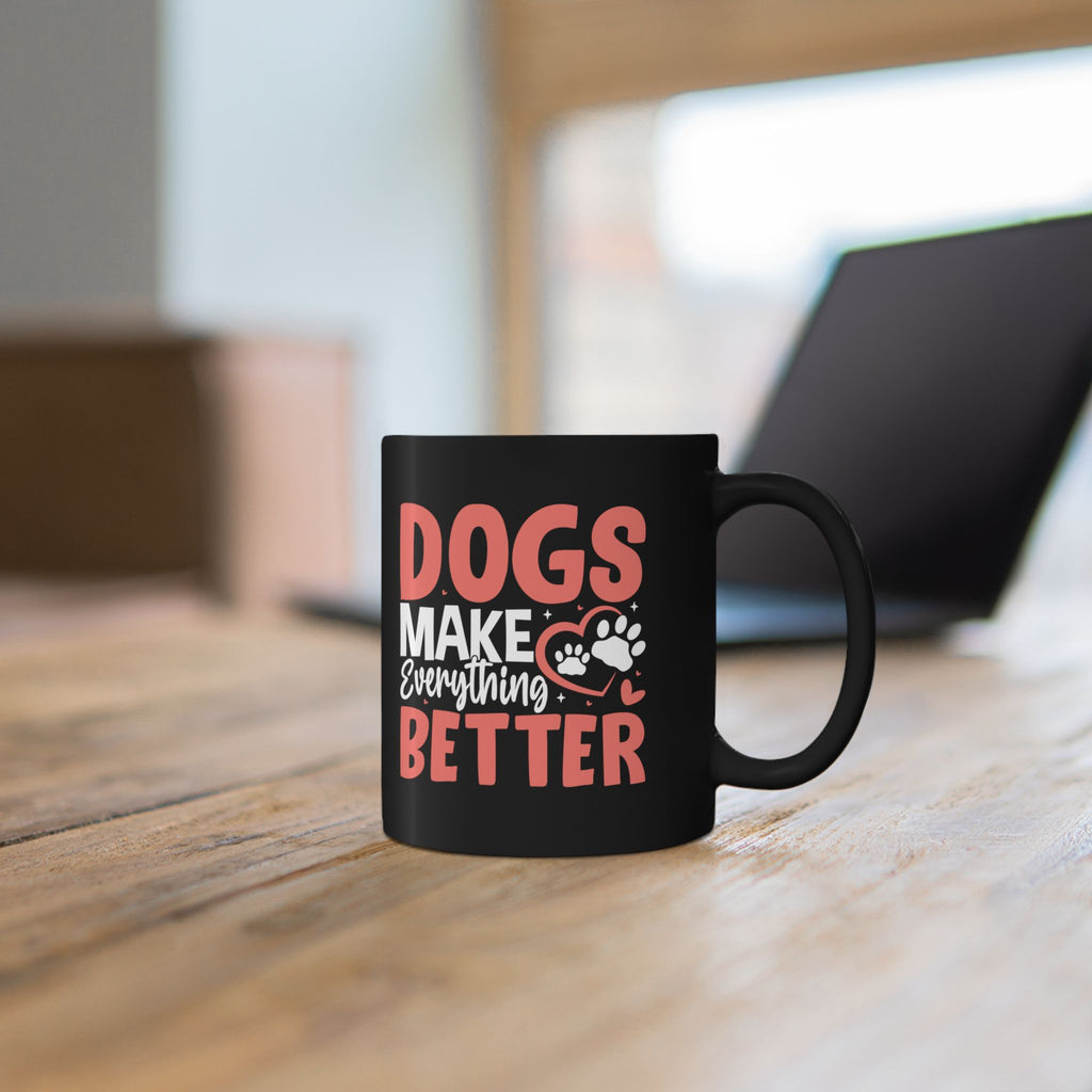 Dogs Make Everything Better design detail on black mug