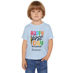 Personalised Happy First Day toddler tee all colours - Light Blue, Royal, White, Sport Grey, Light Pink