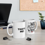 Mr Never Wrong mug side view showing handle