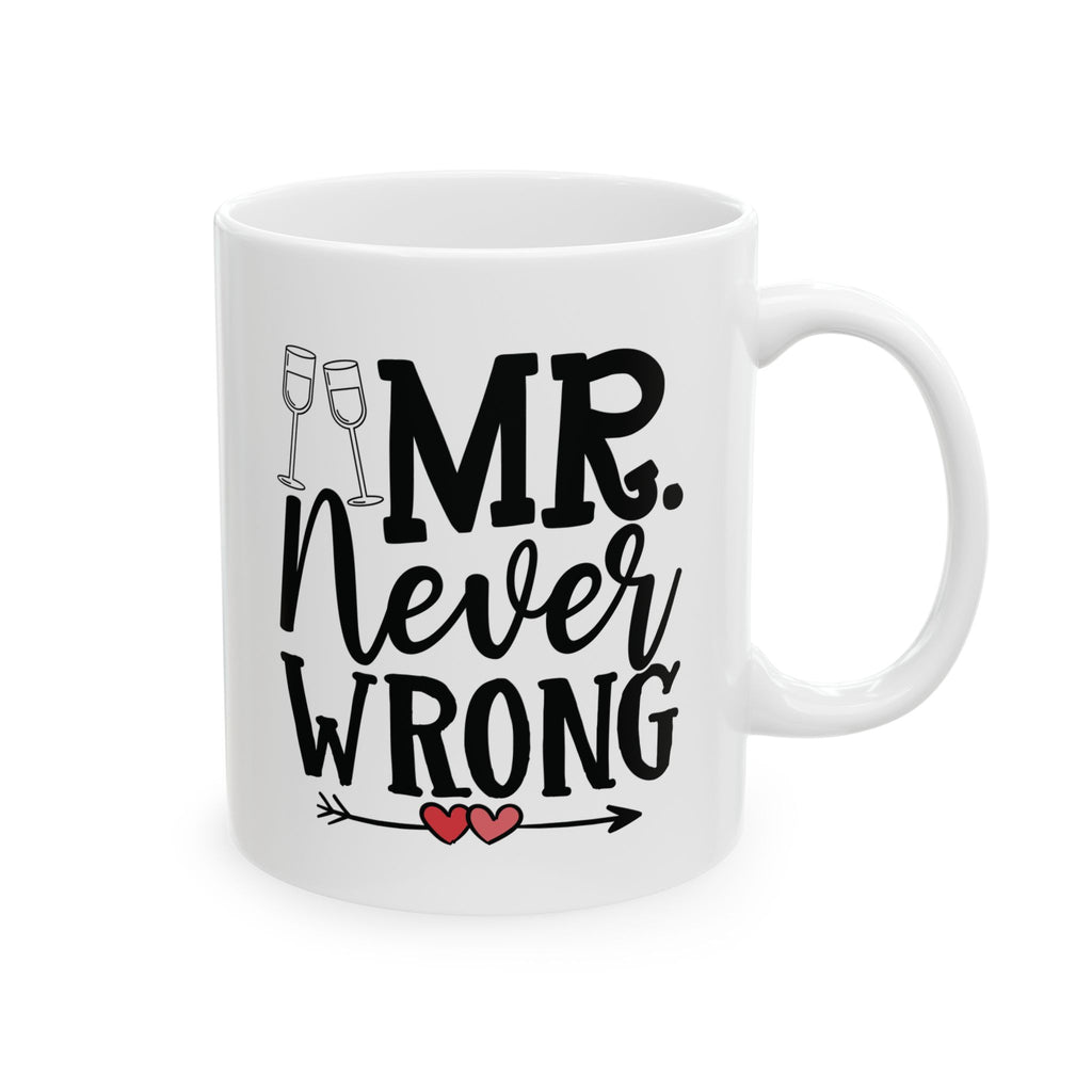 Mr Never Wrong funny wedding mug with custom name, main view