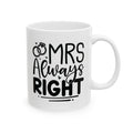 Mrs Always Right funny wedding mug with custom name, main view